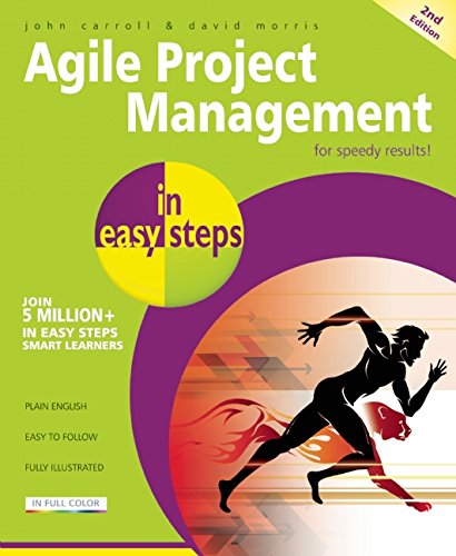 Agile Project Management in Easy Steps by John Carroll
