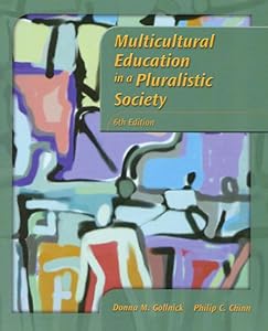 Multicultural Education in a Pluralistic Society (6th Edition) by Donna M. Gollnick