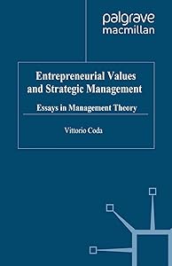 Entrepreneurial Values and Strategic Management: Essays in Management Theory (Bocconi on Management) by V. Coda