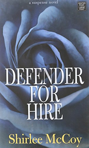 Defender for Hire by Shirlee McCoy