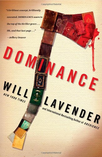 Dominance: A Novel by Will Lavender