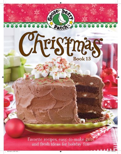 Gooseberry Patch Christmas Book 13: Recipes, Projects, and Gift Ideas by Gooseberry Patch