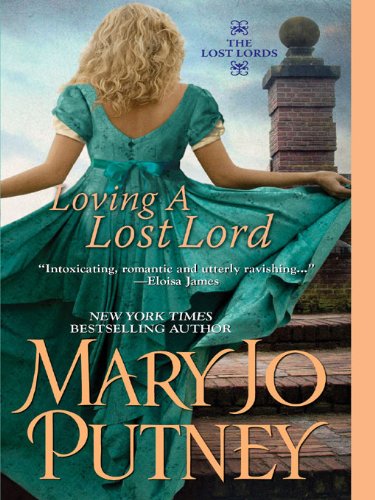Loving a Lost Lord (The Lost Lords Book 1) by Mary Jo Putney