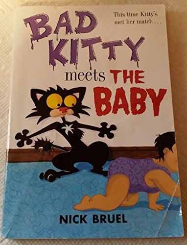 Bad Kitty Meets the Baby by Nick Bruel
