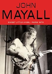 Mayall, John - Sweet Little Angel: Paris 1970
