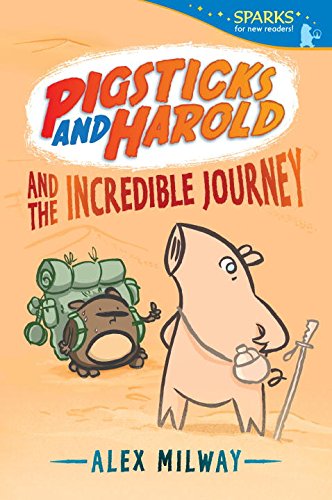 Pigsticks and Harold and the Incredible Journey by Alex Milway                       (Author, Illustrator)
