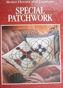 Better Homes and Gardens Special Patchwork by Better Homes and Gardens  ,
