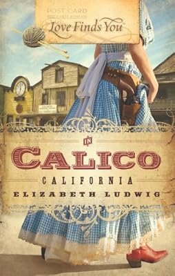 Love finds you in Calico, California