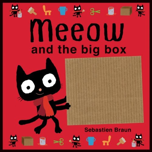 Meeow and the Big Box by Sebastien Braun