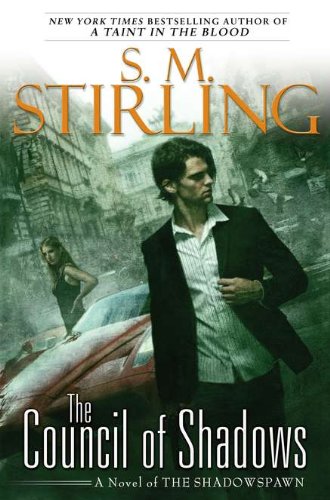 The council of shadows by SM Stirling