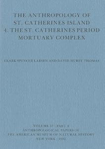 The Anthropology of St. Catherines Island: 4. The St. Catherines Period Mortuary Complex