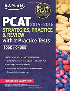 Kaplan PCAT 2015-2016 Strategies, Practice, and Review with 2 Practice Tests