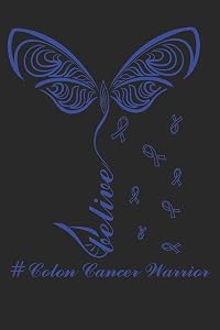 # colon cancer warrior: Gift For Colon Cancer Patient( 120 Pages Blank 6x9) by Blue Warrior