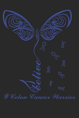 # colon cancer warrior: Gift For Colon Cancer Patient( 120 Pages Blank 6x9)
