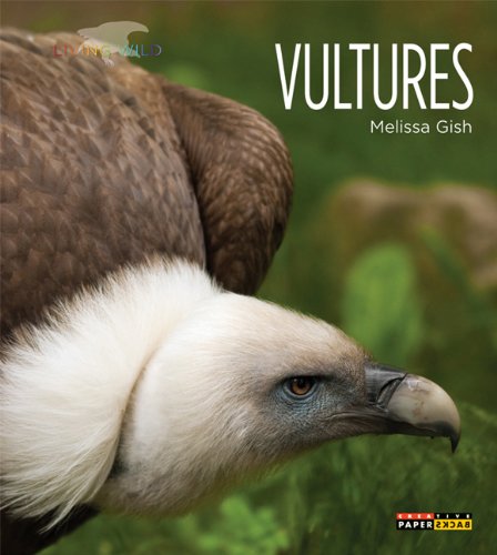 Living Wild: Vultures by Melissa Gish