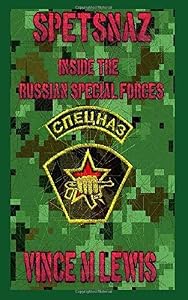 Spetsnaz: Inside The Russian Special Forces