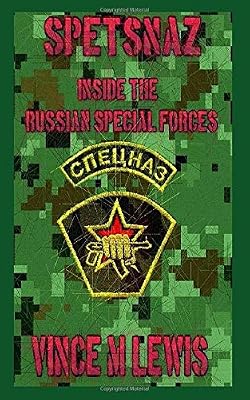 Spetsnaz: Inside The Russian Special Forces