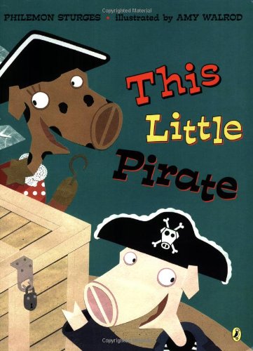 This Little Pirate by Philomen Sturges  ,