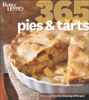 Better Homes and Gardens 365 Pies and Tarts