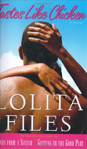 Tastes Like Chicken: A Novel (Files, Lolita) by Lolita Files