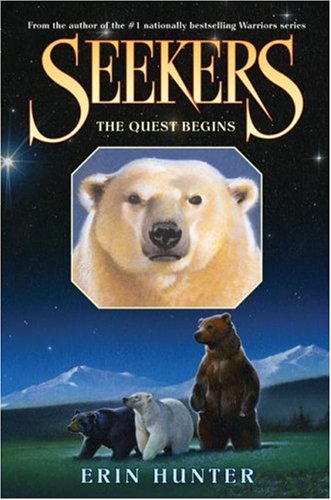 The Quest Begins (Seekers, Book 1) by Erin Hunter