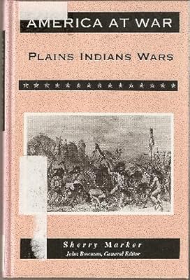 The Plains Indians Wars (America at War)