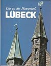 Das ist die Hansestadt Lübeck