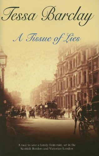 A Tissue of Lies by Tessa Barclay