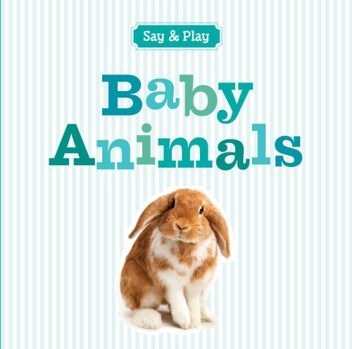 Baby Animals by Inc. Sterling Publishing Co.