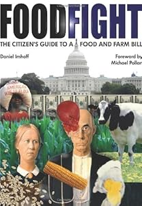 Food Fight: The Citizen's Guide to a Food and Farm Bill