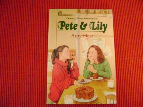 Pete and Lily by Amy Hest