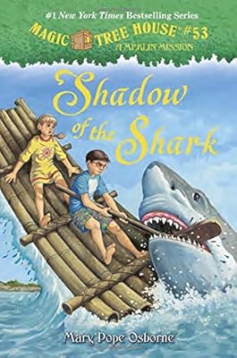 Magic Tree House #53: Shadow of the Shark