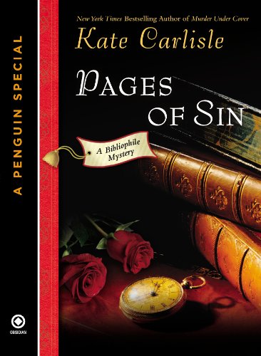 Pages of Sin: A Bibliophile Mystery An eSpecial from New American Library by Kate Carlisle