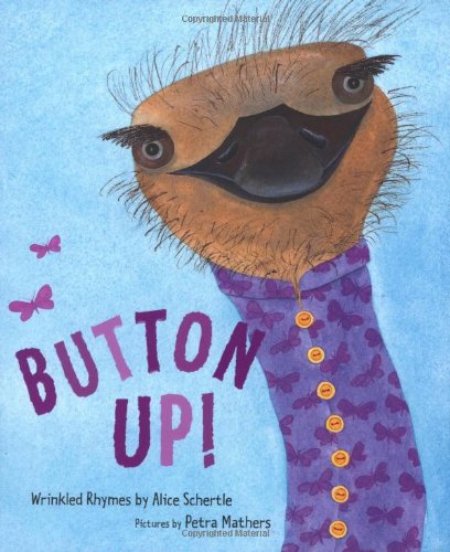 Button Up!: Wrinkled Rhymes by Alice Schertle