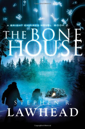 The Bone House by Stephen Lawhead