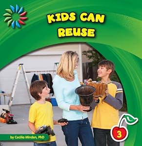 Kids Can Reuse (21st Century Basic Skills Library)