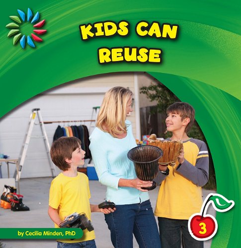 Kids Can Reuse (21st Century Basic Skills Library) by Cecilia Minden