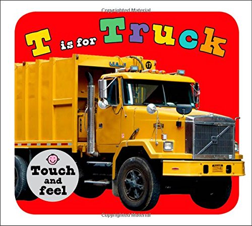 T Is for Truck by Roger Priddy