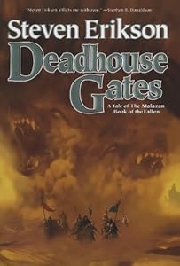 Deadhouse Gates (The Malazan Book of the Fallen, Book 2)