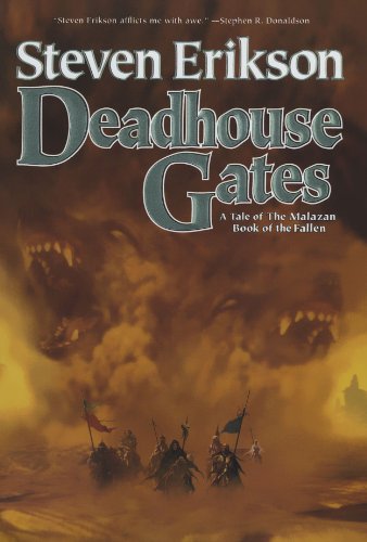 Deadhouse Gates (The Malazan Book of the Fallen, Book 2) by Steven Erikson