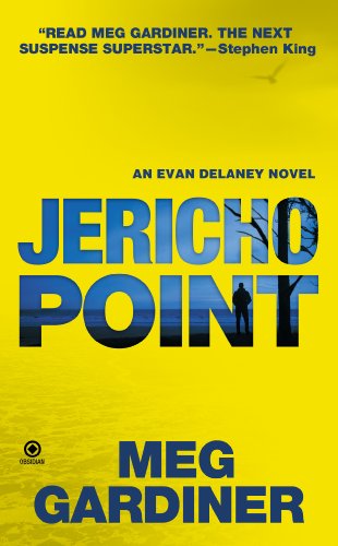 Jericho Point: An Evan Delaney Novel by Meg Gardiner