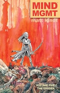 MIND MGMT Volume 5: The Eraser by Matt Kindt                       (Author, Illustrator)