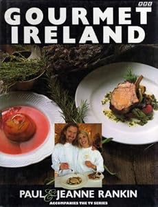Gourmet Ireland by JEANNE RANKIN' 'PAUL RANKIN