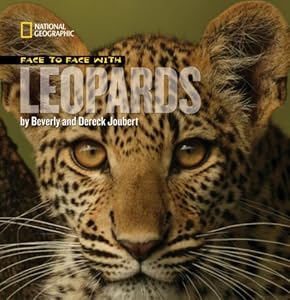 Face to Face with Leopards (Face to Face with Animals) by Beverly Joubert