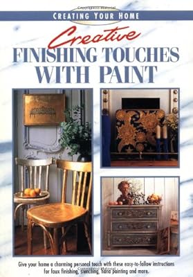Creative Finishing Touches With Paint (Creating Your Home Series)