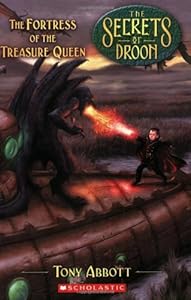 The Fortress of the Treasure Queen (Secrets of Droon, 23)