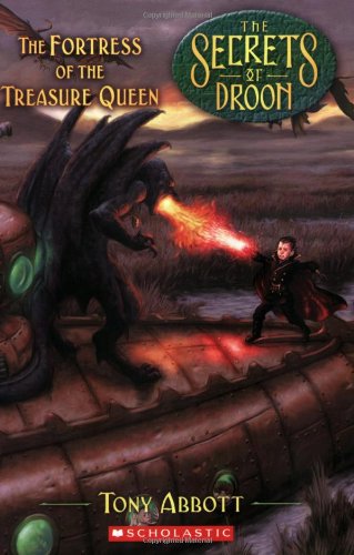 The Fortress of the Treasure Queen (Secrets of Droon, 23) by Tony Abbott