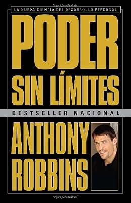Poder sin límites: La nueva ciencia del desarrollo personal (Vintage Espanol) (Spanish Edition)