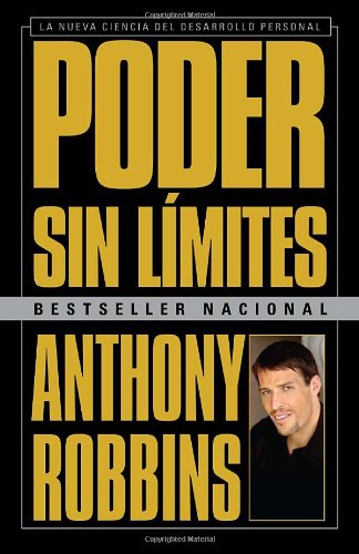 Poder sin límites: La nueva ciencia del desarrollo personal (Vintage Espanol) (Spanish Edition) by Anthony Robbins