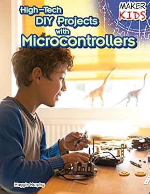 High-Tech DIY Projects With Microcontrollers